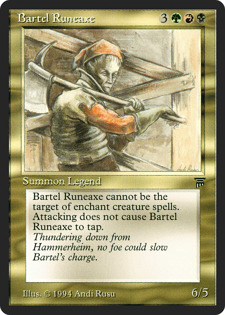 Bartel Runeaxe (LEG-)  - Legends