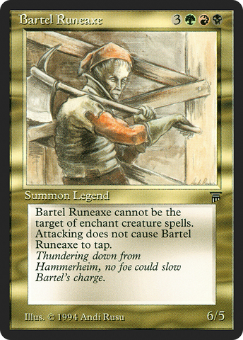 Bartel Runeaxe (LEG-)  - Legends