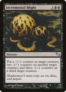 Incremental Blight (SHM-070)  Foil - Shadowmoor
