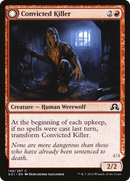 Convicted Killer (SOI-149)  - Shadows over Innistrad: (Double Faced Transform)