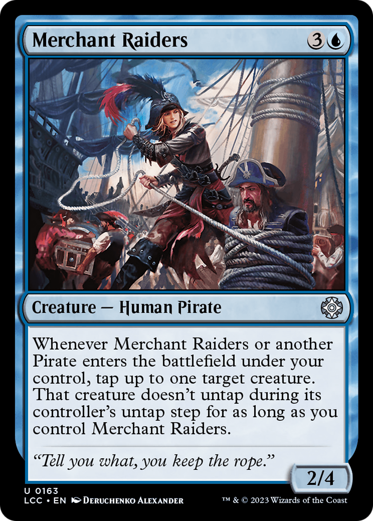 Merchant Raiders (LCC-163)  - The Lost Caverns of Ixalan Commander
