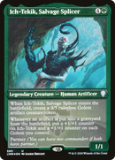 Ich-Tekik, Salvage Splicer (Foil Etched) (CMR-580)  Foil - Commander Legends
