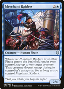 Merchant Raiders (CMR-081)  - Commander Legends