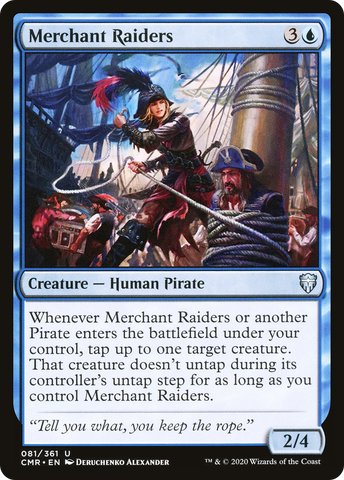 Merchant Raiders (CMR-081)  - Commander Legends