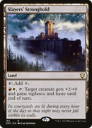Slayers' Stronghold (ONC-165)  - Phyrexia: All Will Be One Commander