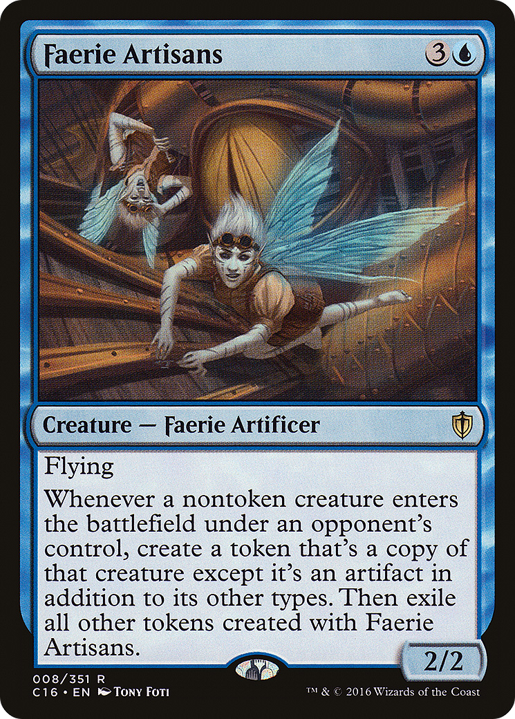 Faerie Artisans (C16-008)  - Commander 2016