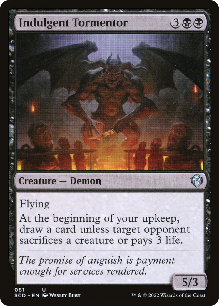Indulgent Tormentor (SCD-081)  - Starter Commander Decks
