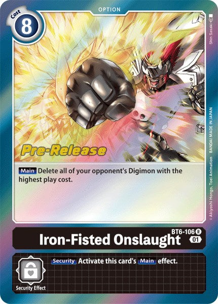 Iron-Fisted Onslaught [BT6-106] [Double Diamond Pre-Release Cards]